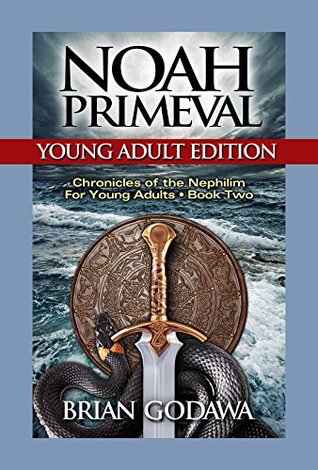Noah Primeval: Young Adult Edition