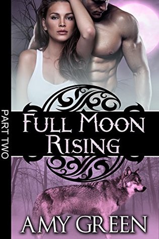 Full Moon Rising: Part Two (Kindle Edition)