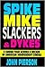 Spike, Mike, Slackers & Dykes: A Guided Tour Across a Decade of American Independent Cinema