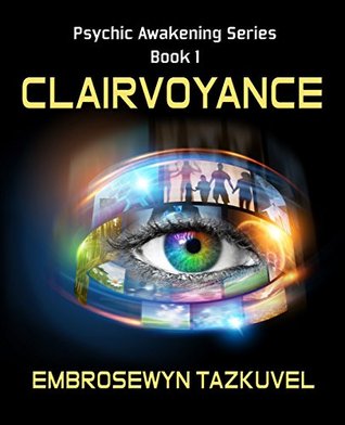 Clairvoyance (Psychic Awakening #1)