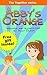 Abby's Orange: (children's book) (rhymes ebook) (family values) (beginner readers) (bedtime stories) (The Together Series Book 5)