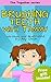 Brushing Teeth with Tammy: (children's book) (rhymes ebook) (family values) (health and personal hygiene) (The Together Series Book 4)
