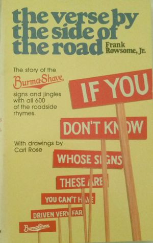 The Verse by the Side of the Road: the Story of the Burma Shave Signs and Jingles