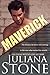 Maverick by Juliana Stone