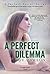 A Perfect Dilemma (Hope Par...