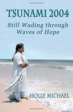 Tsunami 2004: Still Wading Through Waves of Hope (Paperback)