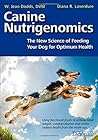 Canine Nutrigenomics: The New Science of Feeding Your Dog for Optimum Health