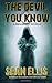 The Devil You Know: A Nick Kismet Novella