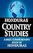 HONDURAS Country Studies: A brief, comprehensive study of Honduras