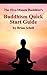 The Five-Minute Buddhist’s Buddhism Quick Start Guide