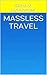 Massless Travel