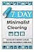 7 Day Minimalist Cleaning -...
