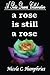 A Rose Is Still A Rose: A P...