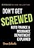 Don't Get SCREWED: Auto Finance & Insurance Department Explained (Screwed Guides Collection - How to Buy a Car & Save Time and Money Book 3)