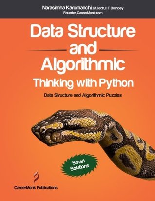 Data Structure and Algorithmic Thinking with Python: Data Structure and Algorithmic Puzzles (Paperback)