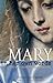 Mary, in Her Own Words: The...