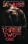 Three, Two, One by J.A. Huss