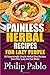 Painless Herbal Recipes For...
