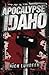 Apocalypse Idaho