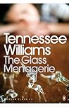 The Glass Menagerie by Tennessee Williams