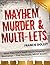 Mayhem, Murder & Multi-lets