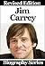 Celebrity Biographies - The Biography Of Jim Carrey - Famous Actors
