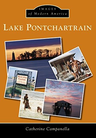 Lake Pontchartrain (Images of Modern America)