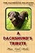A Dachshund's Tribute (The Dachshund Escapades)