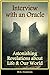 Interview with an Oracle - Profound Revelations about Life and Our World