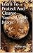 Learn To Protect And Cleanse Yourself With Magic