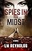 Spies in our Midst by L.M.  Reynolds