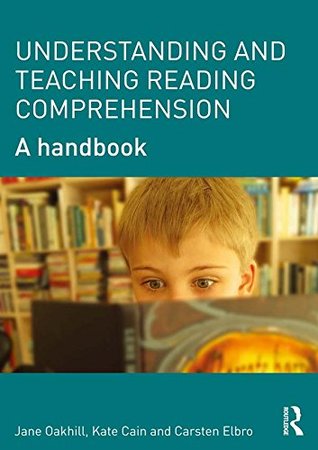 Understanding and Teaching Reading Comprehension: A handbook (Kindle Edition)