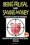 Being Frugal and Saving Money - Saving is a kind of Earning