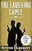 The Laughing Camel (The Har...