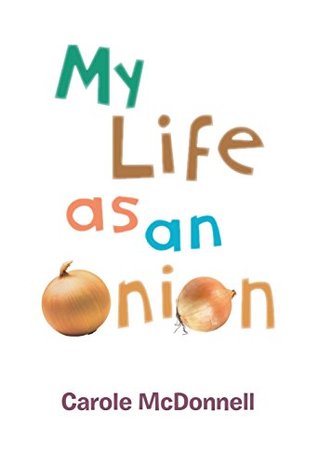 My Life as an Onion (Kindle Edition)