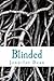 Blinded (Bound Series, #2)