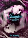 Imagine (New England Immortals #3)
