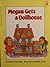 Megan Gets a Dollhouse