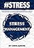 #STRESS: Stress Management ...