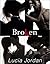 Broken - Complete Series