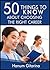 50 Things to Know about Choosing the Right Career: How You Can Live Happily with the Career You Choose (50 Things to Know Becoming Series: Practical ... Learning Skills, and Building Your Future)