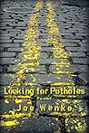 Looking for Potholes: Poems