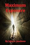 Maximum Exposure: Book One