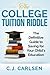 The College Tuition Riddle by C.J. Carlsen