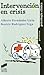 Intervención en crisis (Psicología clínica. Guías técnicas nº 7) by Alberto Fernández Liria