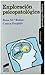 Exploración psicopatológica (Psicología clínica. Guías técnicas nº 6) (Spanish Edition)