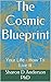 The Cosmic Blueprint: Your Life and How To Live It
