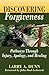 Discovering Forgiveness: Pathways Through Injury, Apology, and Healing (Theological Postings Series Book 2)
