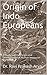Origin of Indo Europeans: A...