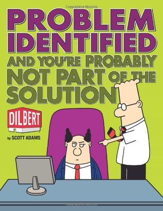 Problem Identified: And You're Probably Not Part of the Solution (Paperback)